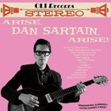 Dan Sartain - Arise, Dan Sartain, Arise '2021