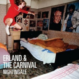 Erland & The Carnival - Nightingale '2011