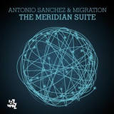 Antonio Sanchez - The Meridian Suite '2015