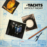 Yachts - Without Radar '1980