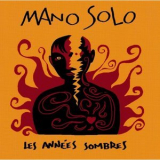 Mano Solo - les Années Sombres '1995