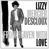 Lizzy Mercier Descloux - From Heaven with Love '2011