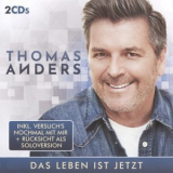 Thomas Anders - Das Leben Ist Jetzt '2021