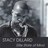 Stacy Dillard - Elite State Of Mind '2005