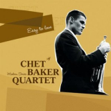 Chet Baker - Saga Jazz: Easy to Love (Modern Series) '2004