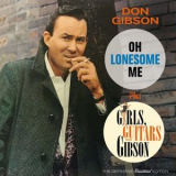 Don Gibson - Oh, Lonesome Me + Girls, Guitars and Gibson '2016