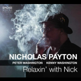 Nicholas Payton - Relaxin' With Nick '2019