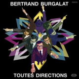 Bertrand Burgalat - Toutes Directions '2012