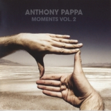 Anthony Pappa - Moments Vol.2 (CD1) '2009