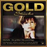 Michelle - Goldstucke: Die grossten Hits & Erfolge '2007