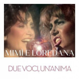 Mia Martini - Mimi e Loredana: Due Voci, Un'anima '2015