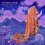 Wyvern Lingo - Awake You Lie '2021