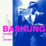 Alain Bashung - Dimanches A L'Elysee '2009