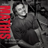 Johnny Mathis - Isn't it Romantic: The Standards Album '2005