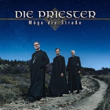 Die Priester - Moge die Strasse '2017