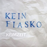 Keimzeit - Kein Fiasko '2022