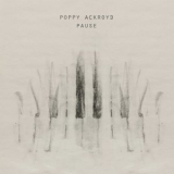 Poppy Ackroyd - Pause '2021