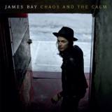 James Bay - Chaos And The Calm '2015