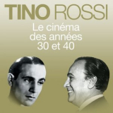 Tino Rossi - Le cinema des annees 30 et 40 '2024