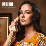 Meiko - Sorry I Missed You '2022