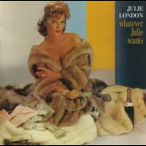 Julie London - Whatever Julie Wants '2016