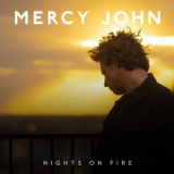 Mercy John - Nights on Fire '2022