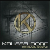 Krusseldorf - Bohemian Groove '2010