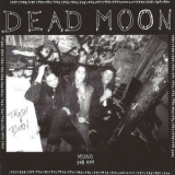 Dead Moon - Trash & Burn '2024