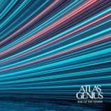 Atlas Genius - End Of The Tunnel '2024