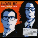 11 Acorn Lane - Everybody's Here '2009
