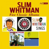 Slim Whitman - Five Classic Albums (Favourites / Sings Country Hits / Sings / Just Call Me Lonesome / Once in a Lifetime) (Digitally Remastered) '2019