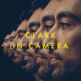 CLARK - In Camera '2024