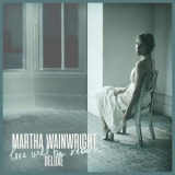 Martha Wainwright - Love Will Be Reborn '2022