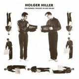 Holger Hiller - Ein Bundel Faulnis in der Grube '2023