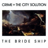 Crime & the City Solution - The Bride Shi '1989