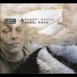 Robert Manos - Angel Road '2008