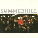 Summerhill - West Of Her '1990