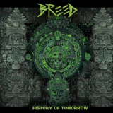 BREED - History of Tomorrow '2023