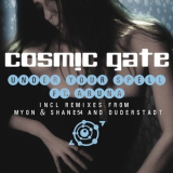 Cosmic Gate - Under Your Spell '2009