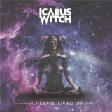 Icarus Witch - No Devil Lived On '2023