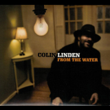 Colin Linden - From The Water '2009