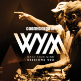 Cosmic Gate - Wake Your Mind Sessions 002 '2016