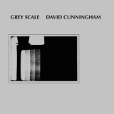 David Cunningham - Grey Scale '1977