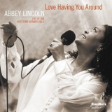 Abbey Lincoln - Love Having You Around '2016