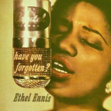 Ethel Ennis - Have You Forgotten '1958