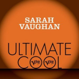 Sarah Vaughan - Verve Ultimate Cool '2013