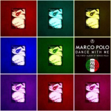 Marco Polo - Dance with Me '2024