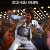 Saturday Night Boogie - Disco Fever Dreams '2023