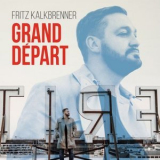 Fritz Kalkbrenner - Grand Depart '2016