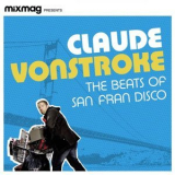 Claude VonStroke - The Beats Of San Fran Disco '2007